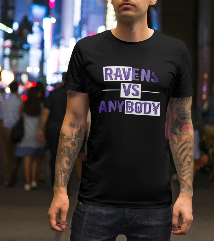 Ravens VS Anybody Baltimore Football Team Rivalry Fan Apparel T-Shirt