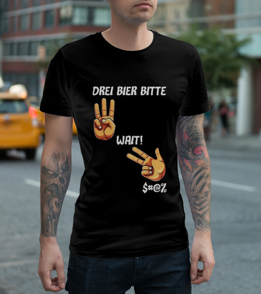 Drei Bier Bitte Hand Gesture Three Wait Three Beers T-Shirt