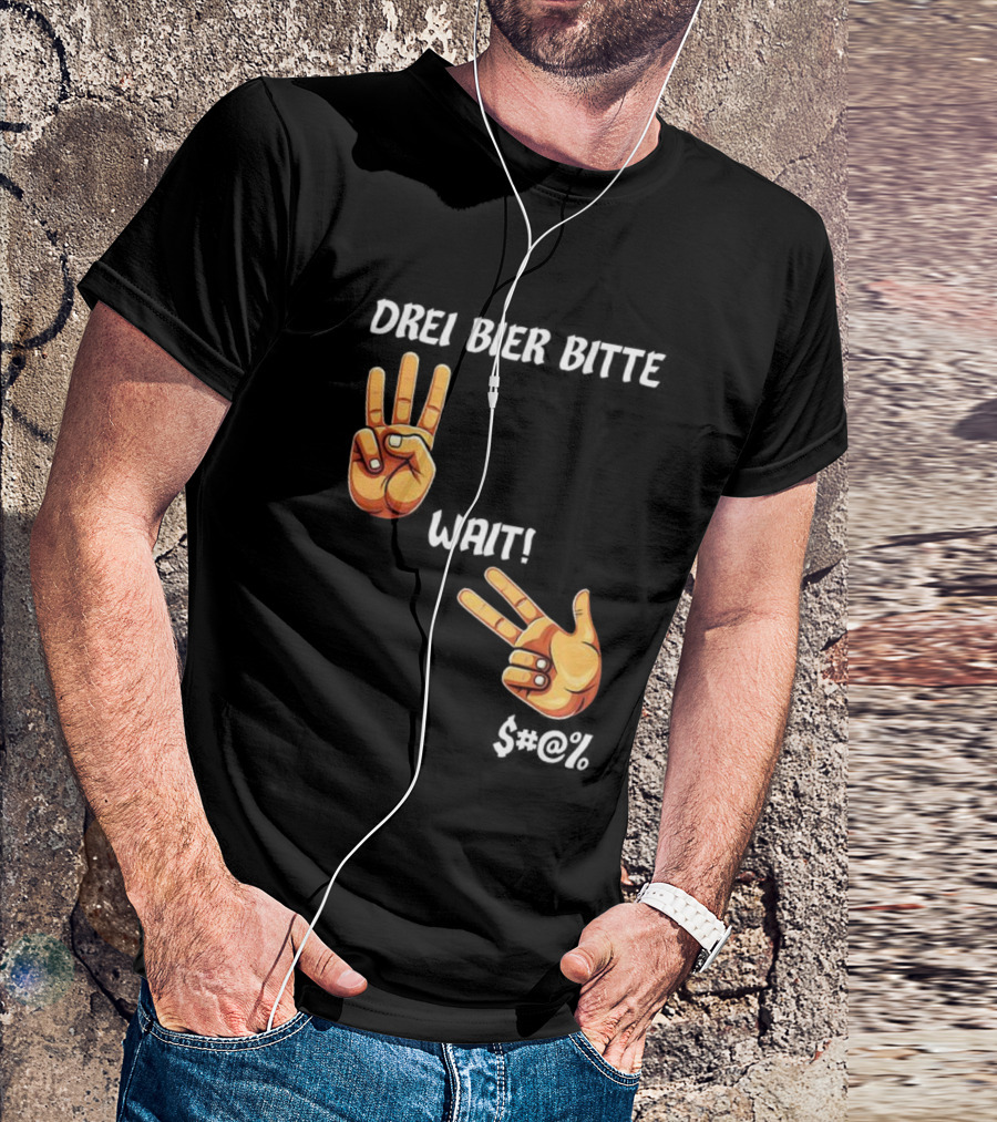 Drei Bier Bitte Hand Gesture Three Wait Three Beers T-Shirt