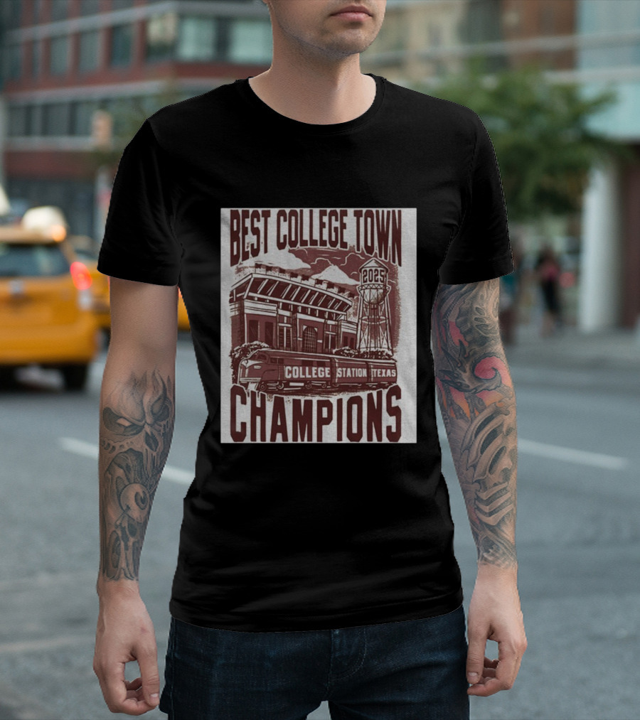 Best College Town Champions 2025 College Station Texas Stadium Train Water Tower T-Shirt