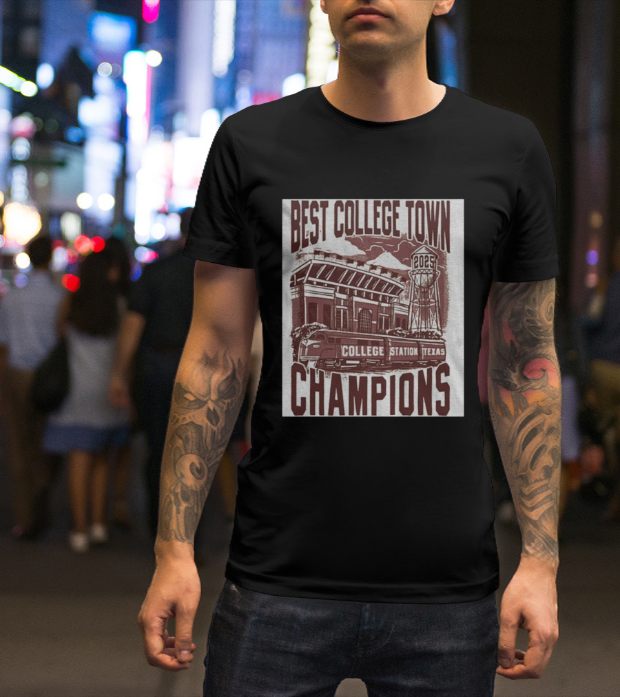 Best College Town Champions 2025 College Station Texas Stadium Train Water Tower T-Shirt
