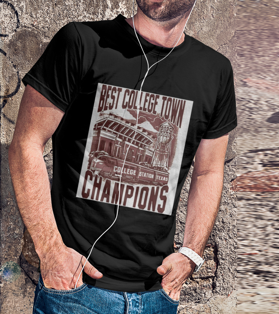 Best College Town Champions 2025 College Station Texas Stadium Train Water Tower T-Shirt