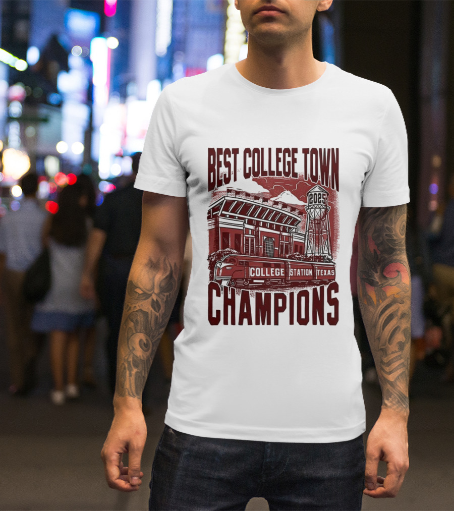 Best College Town Champions Texas A&M Aggies Football Stadium Water Tower College Station T-Shirt