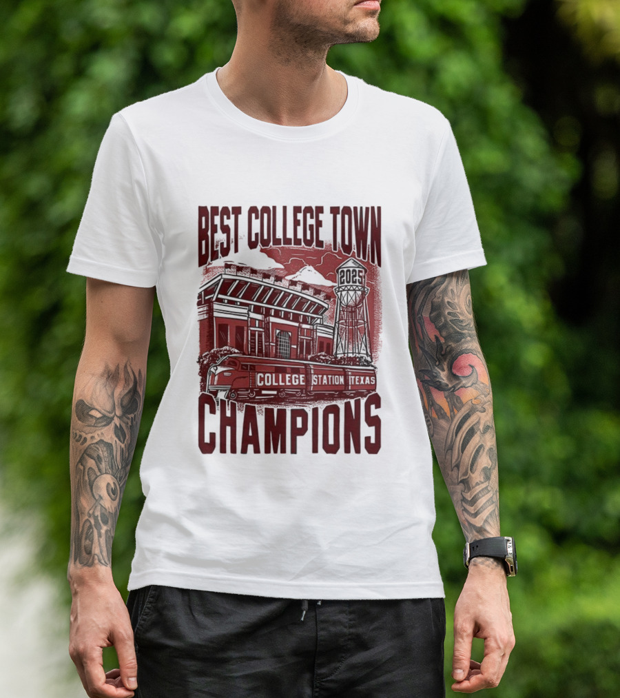 Best College Town Champions Texas A&M Aggies Football Stadium Water Tower College Station T-Shirt