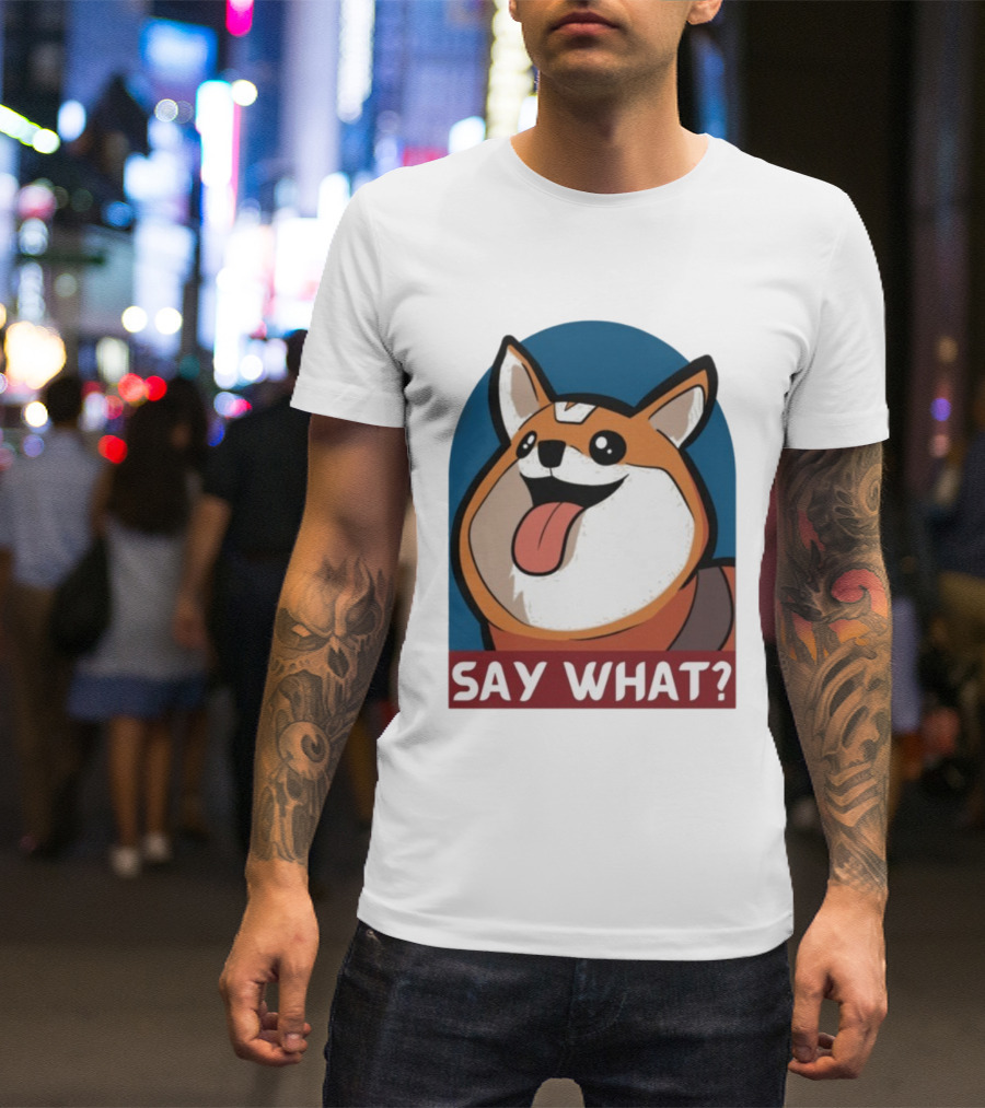 Bobbeigh HypePup Say What Cute Corgi Face With Tongue Out T-Shirt