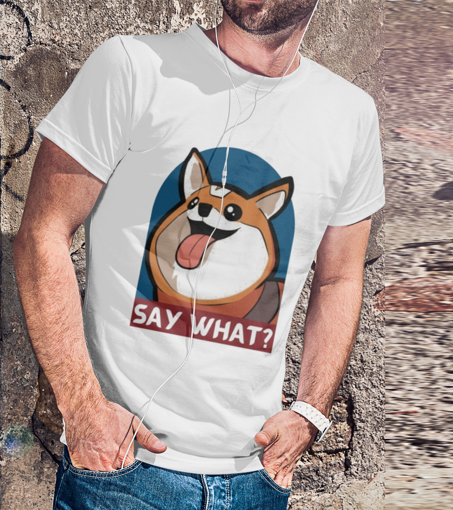 Bobbeigh HypePup Say What Cute Corgi Face With Tongue Out T-Shirt