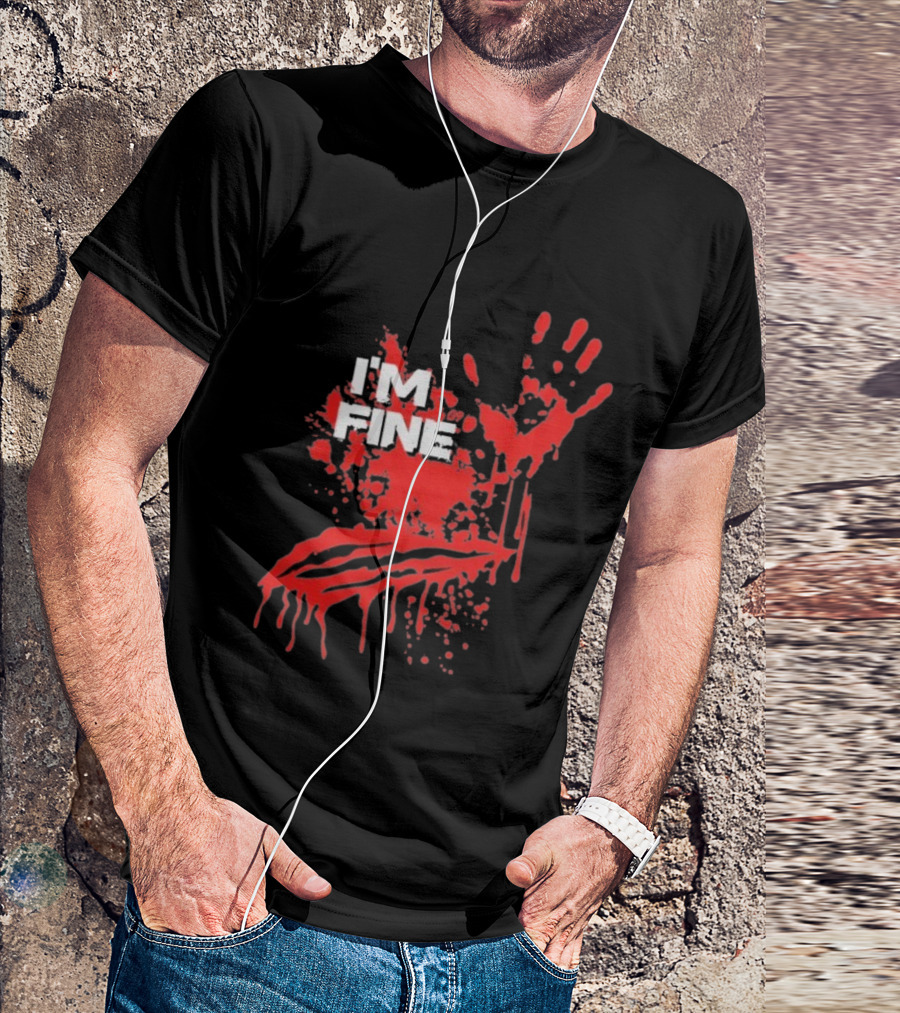 I'm Fine Handprint Blood Splatter Glock9 T-Shirt