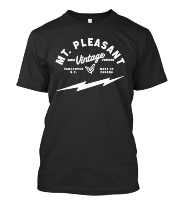 Mt Pleasant Vintage Forever Vancouver BC Made In Canada T-Shirt