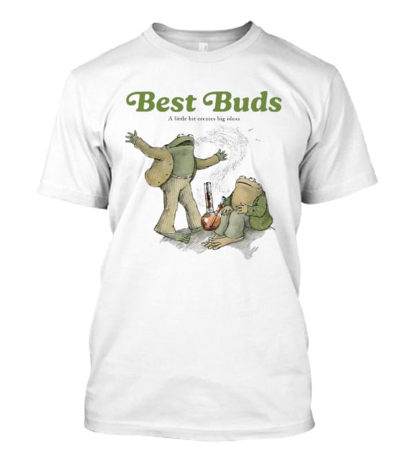Best Buds A Little Bit Creates Big Ideas Frog Characters With Bong T-Shirt