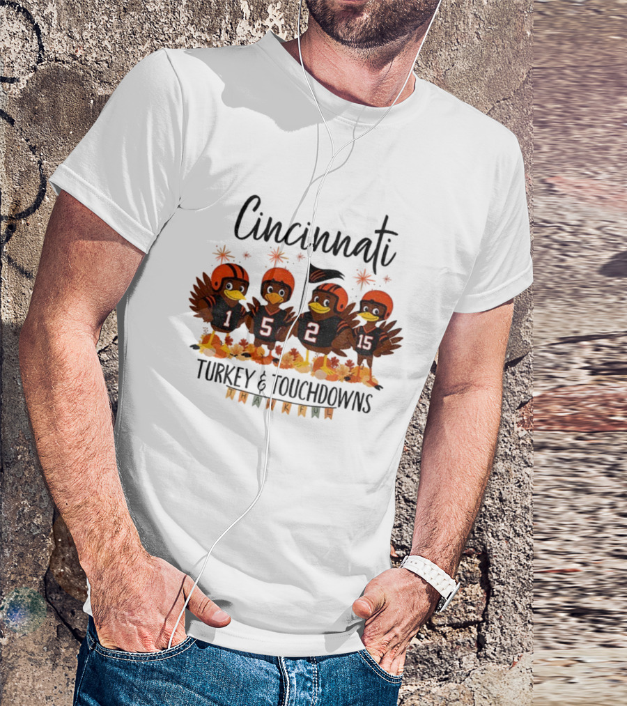 Cincinnati Bengals Turkey And Touchdowns Thankful Thanksgiving Football T-Shirt