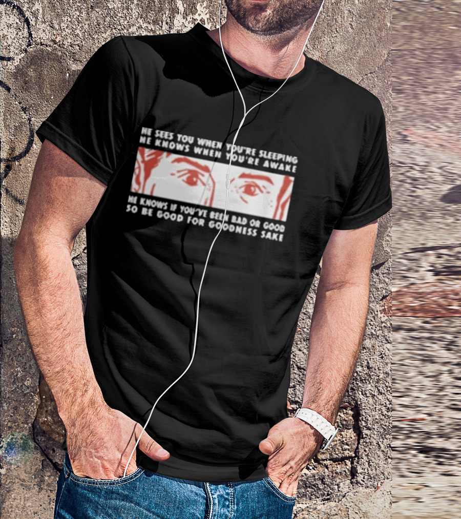 Carter Vail He Sees You Cowboy Theme He Knows If You're Bad Or Good T-Shirt