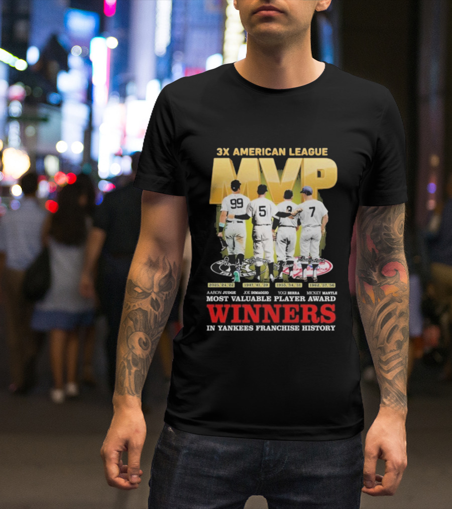 3X American League MVP Aaron Judge Roger Maris Yogi Berra Mickey Mantle Joe Dimaggio New York Yankees Franchise History Winners T-Shirt