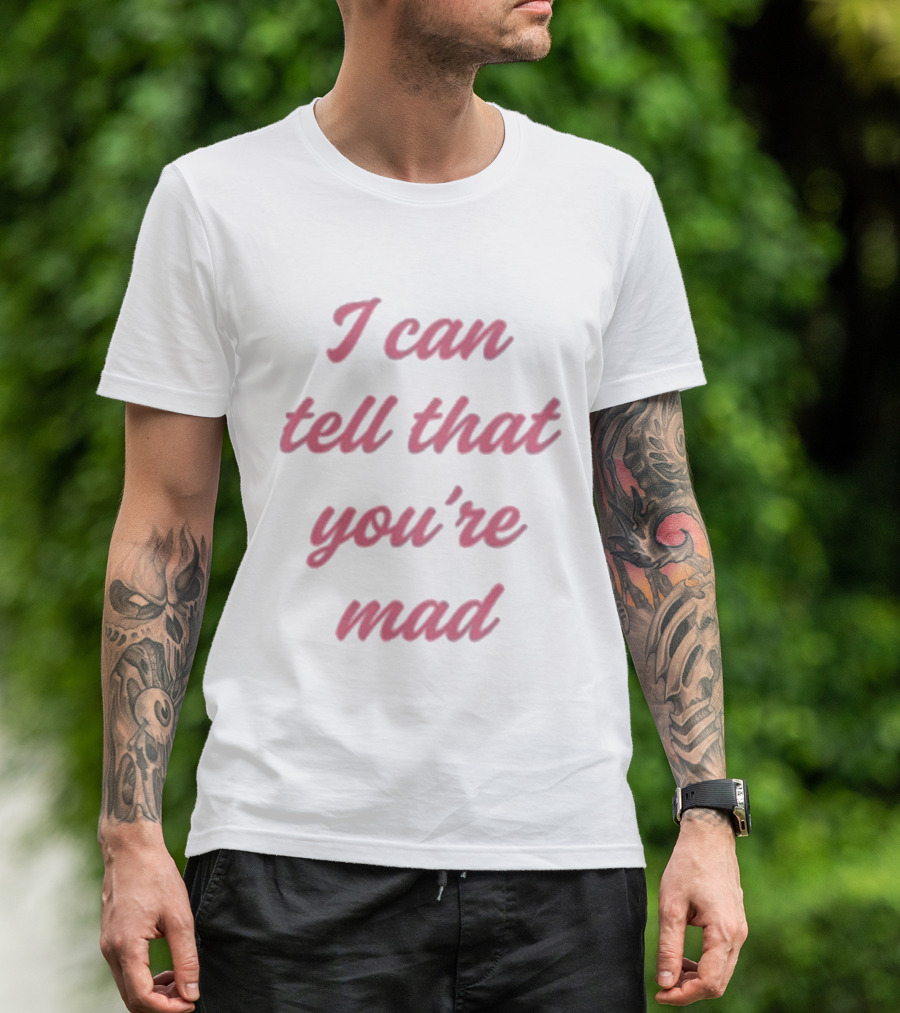 Koe Wetzel I Can Tell That You’re Mad Lyrics Text T-Shirt