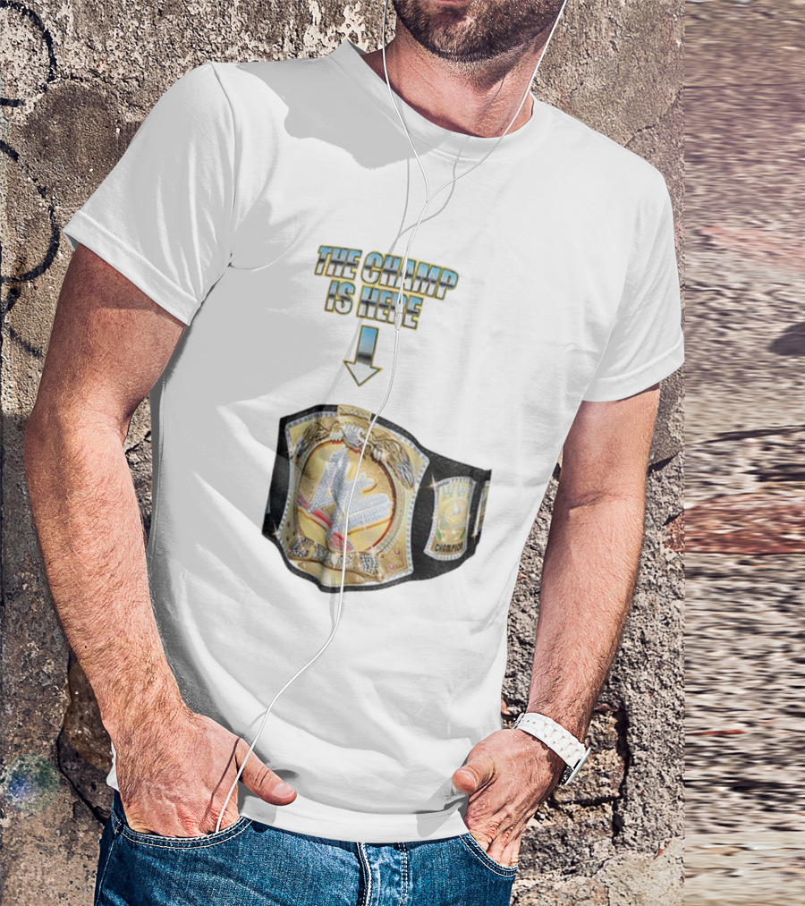 John Cena WWE Champion Belt The Champ Is Here T-Shirt