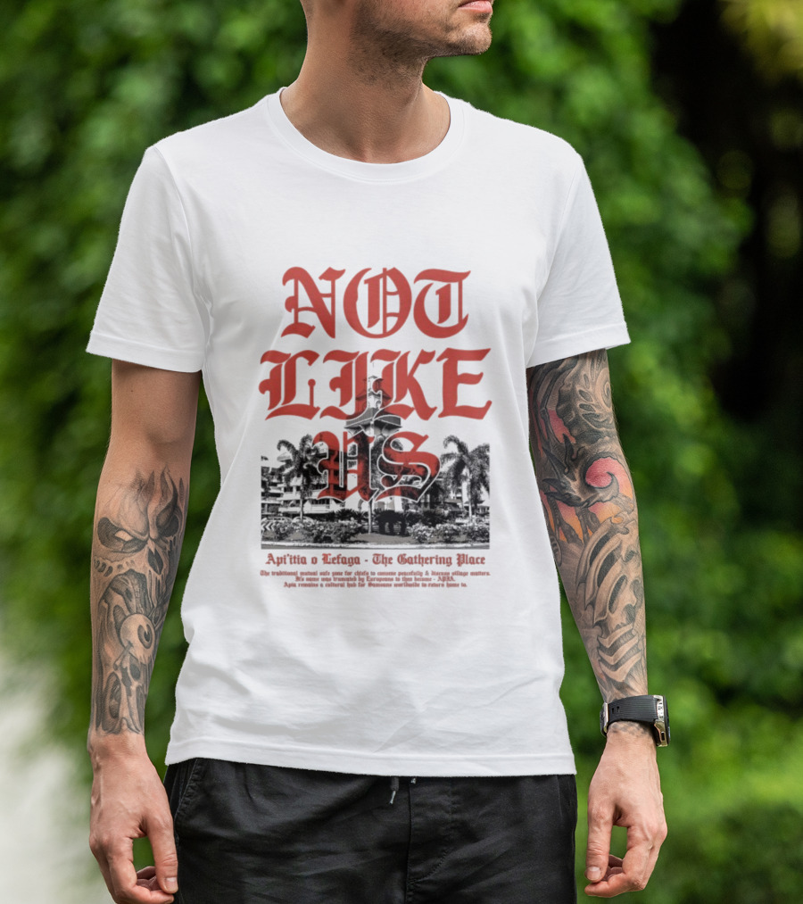 Not Like Us Poetik 685 Api’itia Lefaga The Gathering Place T-Shirt