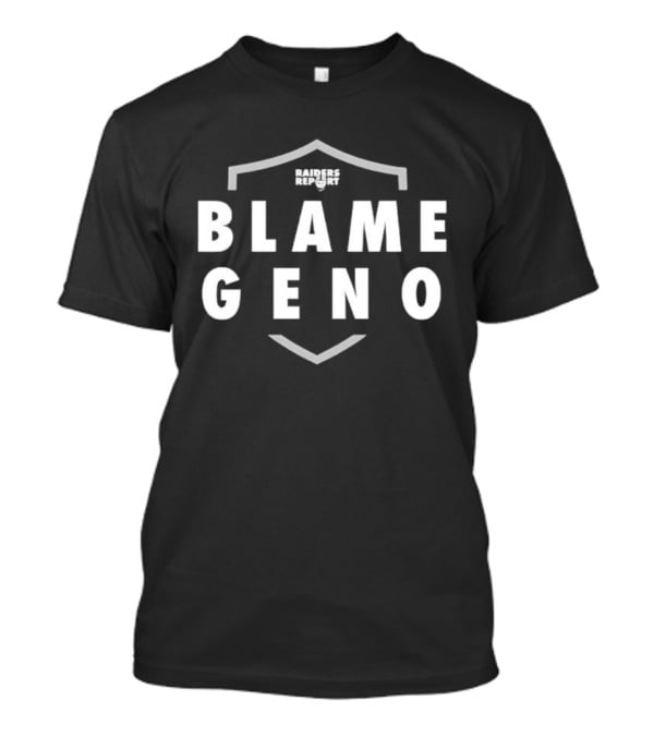 Las Vegas Raiders Blame Geno NFL Fan Tribute T-Shirt