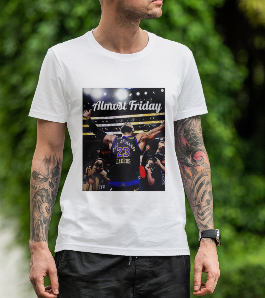 Almost Friday LeBron James Los Angeles Lakers 23 Celebration T-Shirt