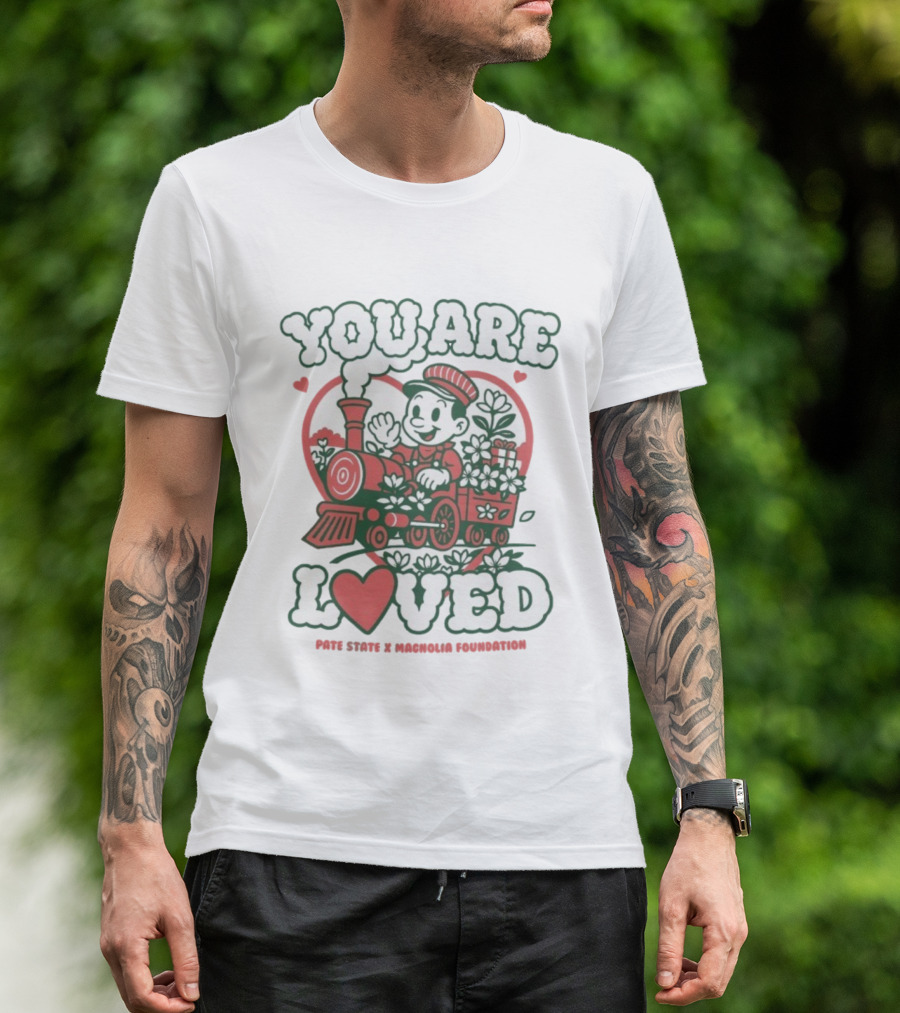 You Are Loved Heart Train Pate State Magnolia Foundation T-Shirt