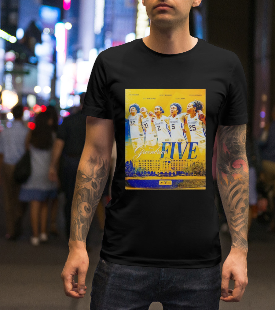 West Virginia Mountaineers Women's Basketball The Greenbrier Five Celia Raleigh Riley Makalinsky Sidney Woodley Sydney Shaw Logan Johnson T-Shirt