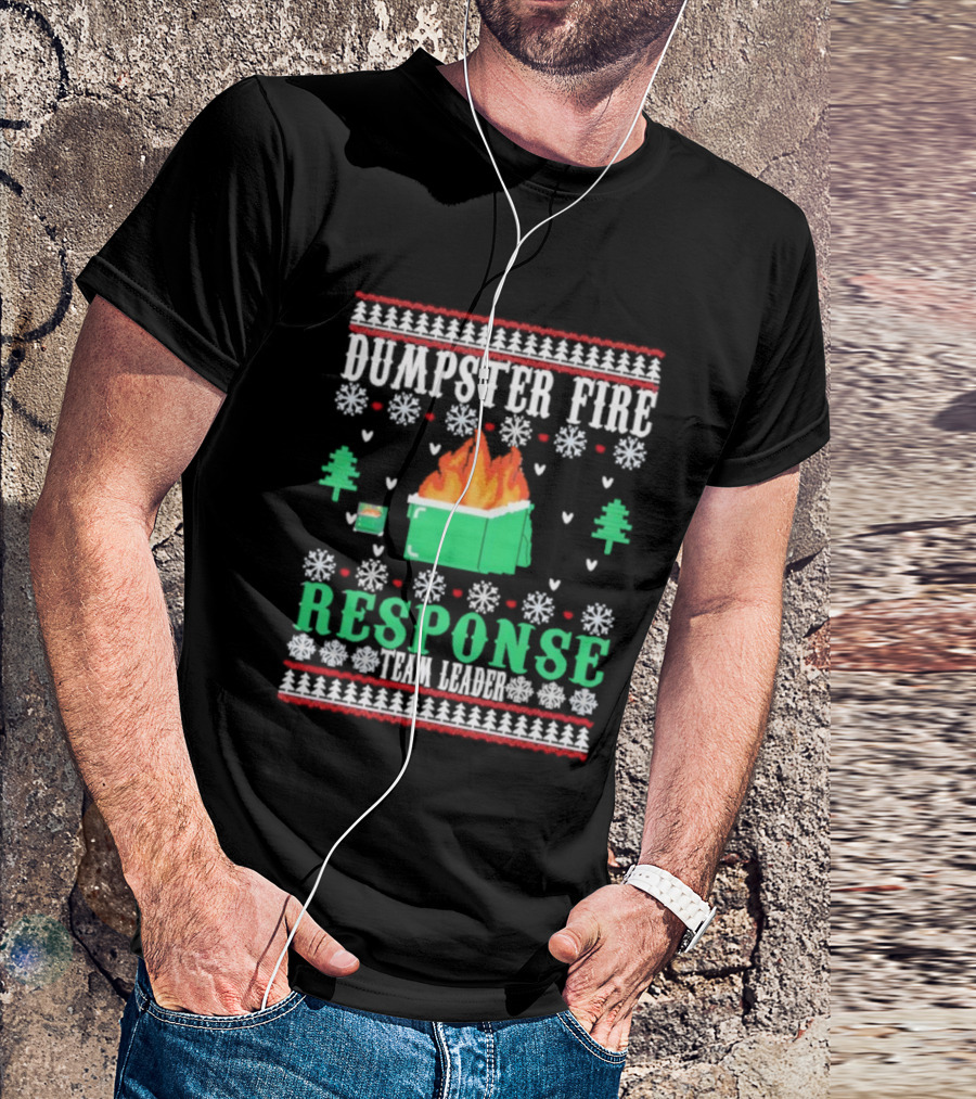 Dumpster Fire Response Team Leader Christmas Ugly Sweater T-Shirt
