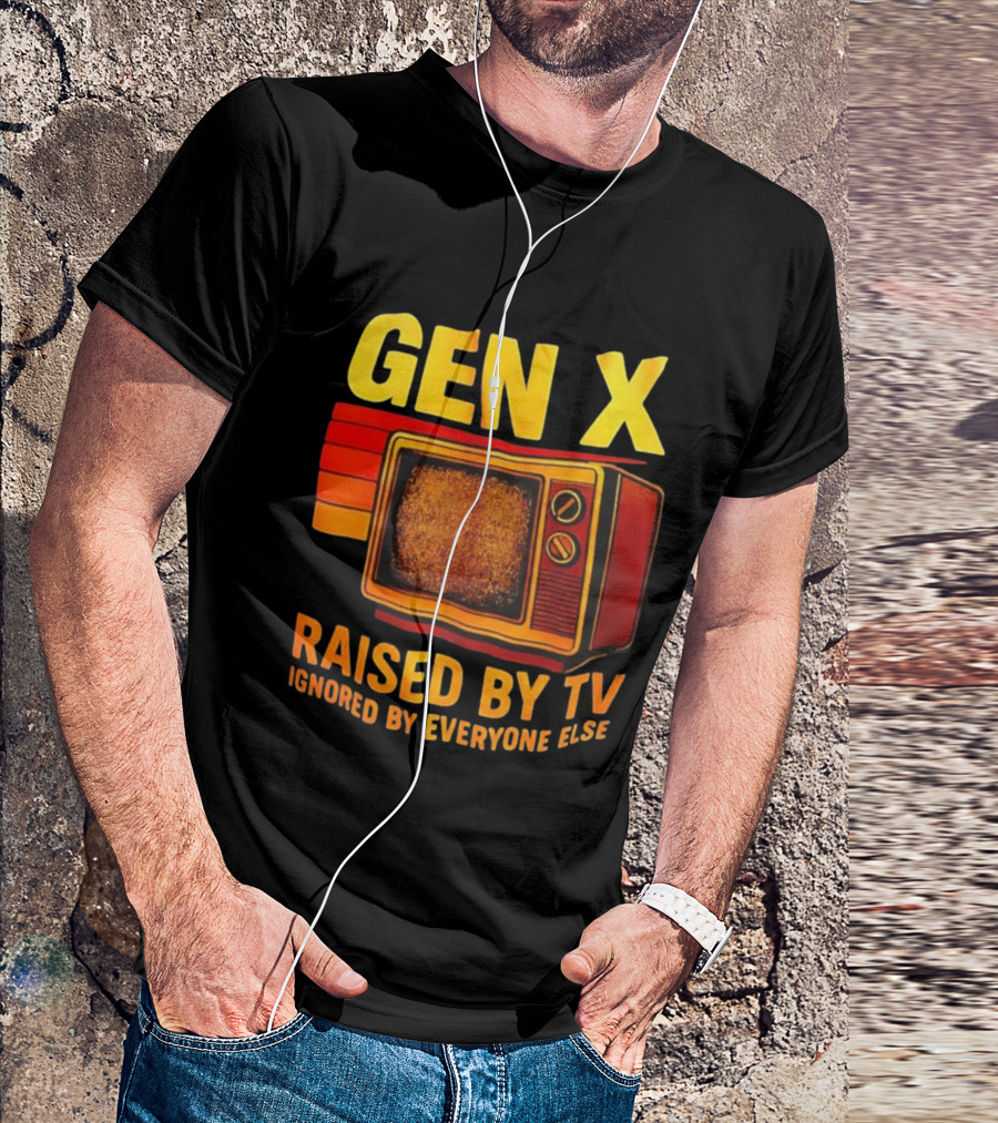 Gen X Raised By TV Ignored By Everyone Else Vintage Retro Television Illustration T-Shirt