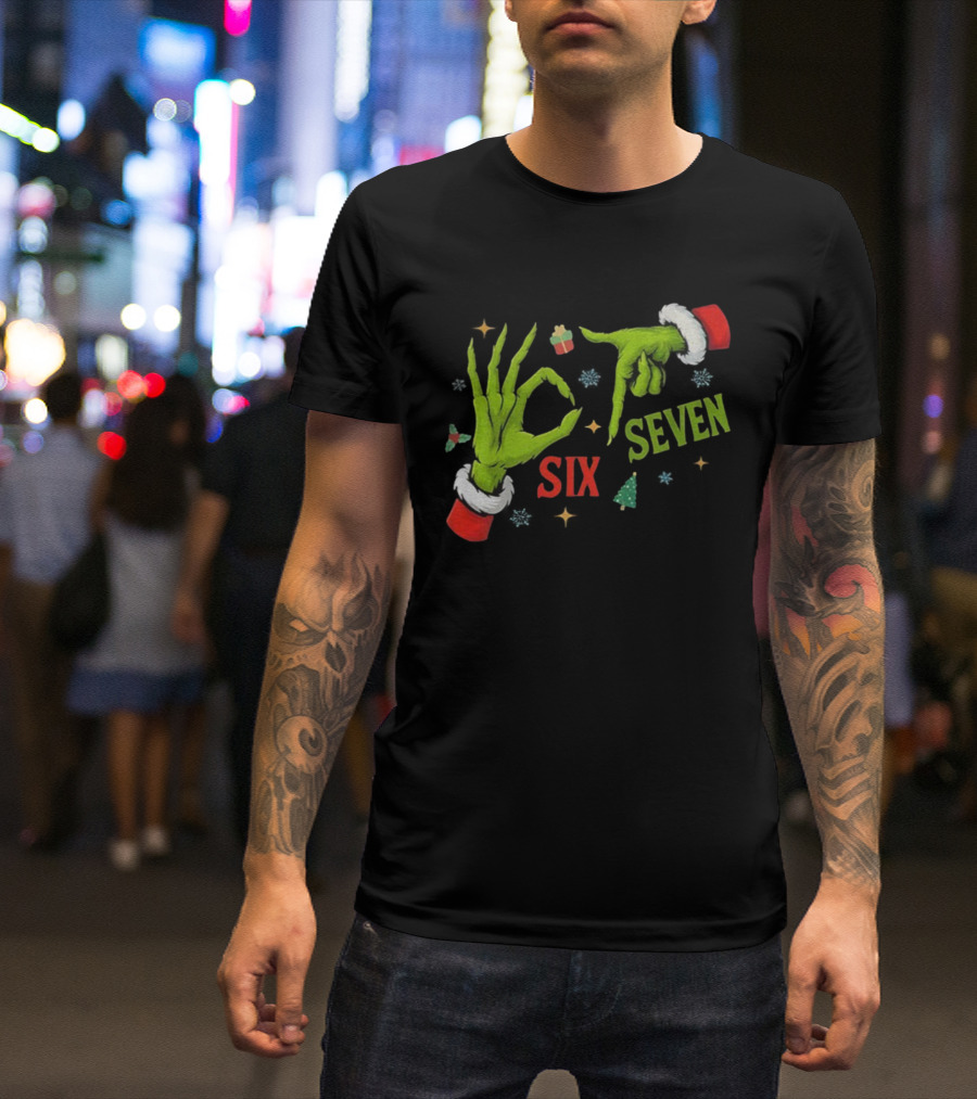 Grinch Hand Six Seven Merry Christmas Meme 67 Santa T-Shirt