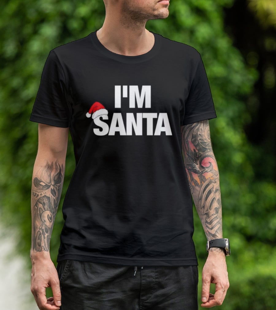 I'M Santa Hat Christmas Humor Holiday Apparel T-Shirt