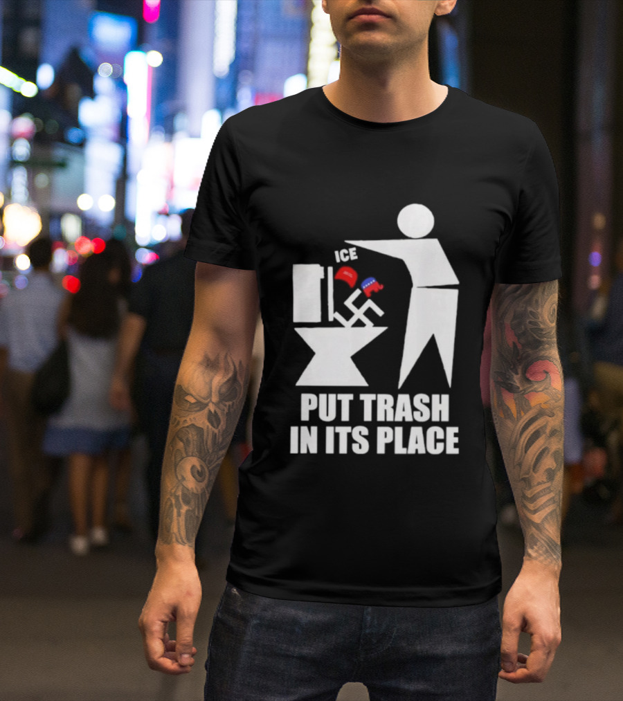 Ice Put Trash In Its Place Boxing Gloves Trash Can Graphic T-Shirt