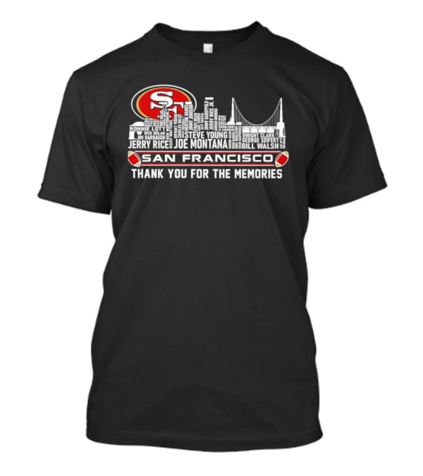 San Francisco 49ers Skyline Jerry Rice Joe Montana Legends Thank You For The Memories T-Shirt