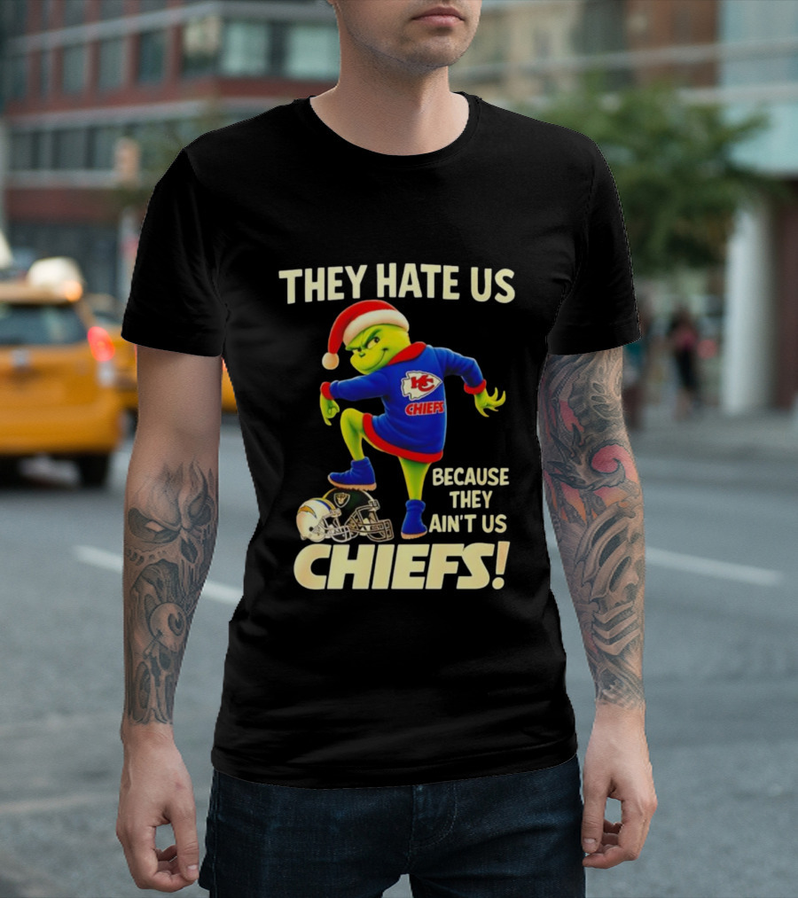 They Hate Us Because They Ain't Us Grinch Santa Hat Chiefs T-Shirt