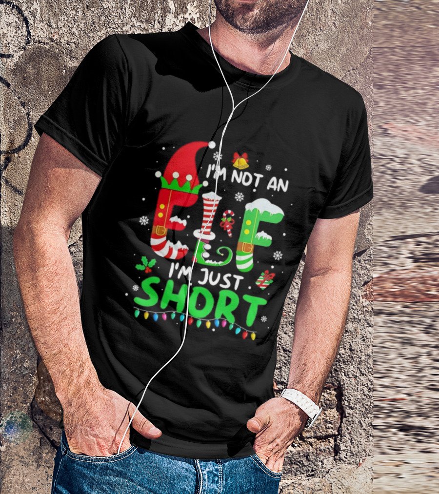 I'm Not An Elf I'm Just Short Christmas Funny Holiday Lights Snowflakes T-Shirt