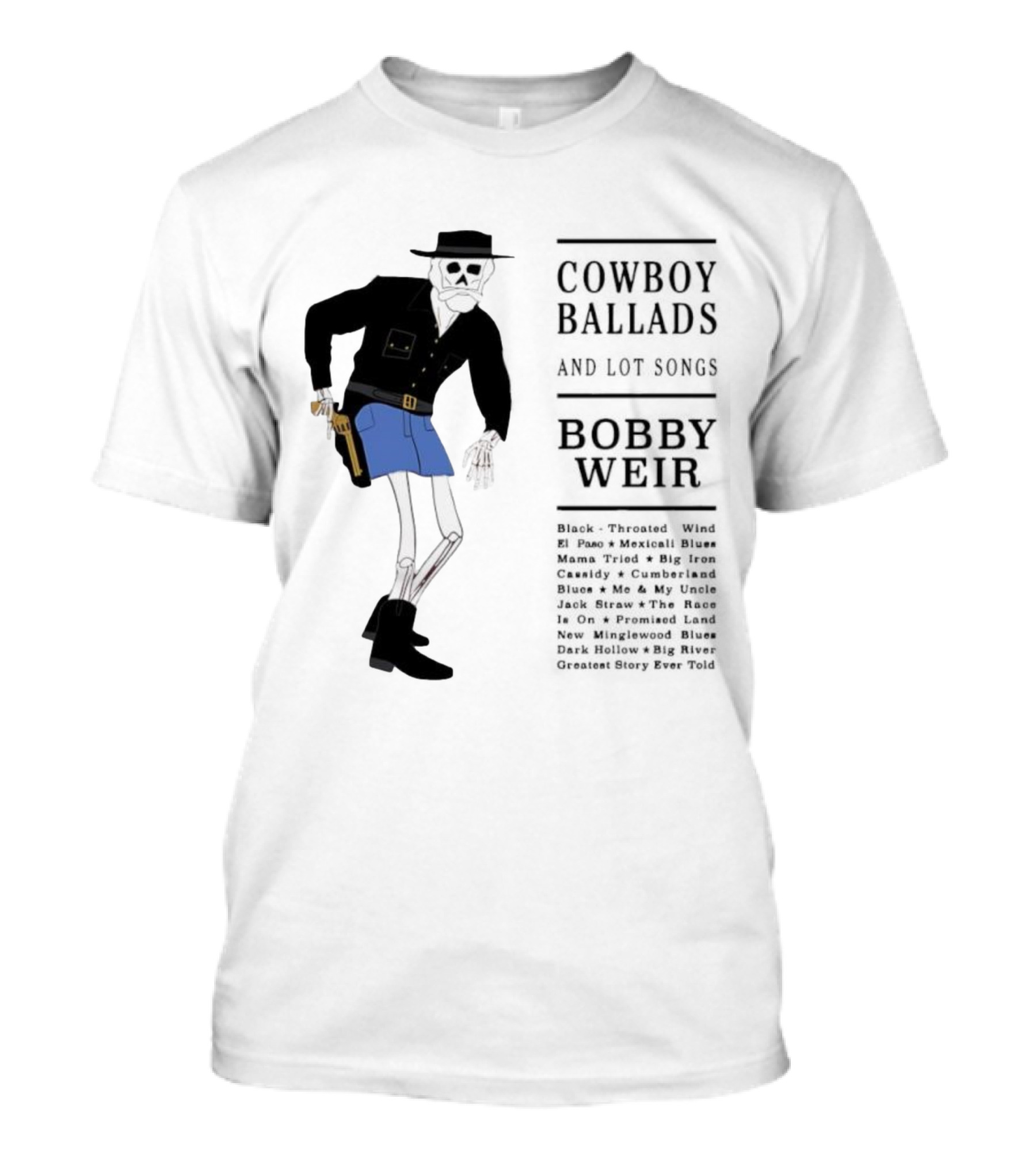 Cowboy Ballads Bobby Weir Skeleton Western Cartoon Style T-Shirt