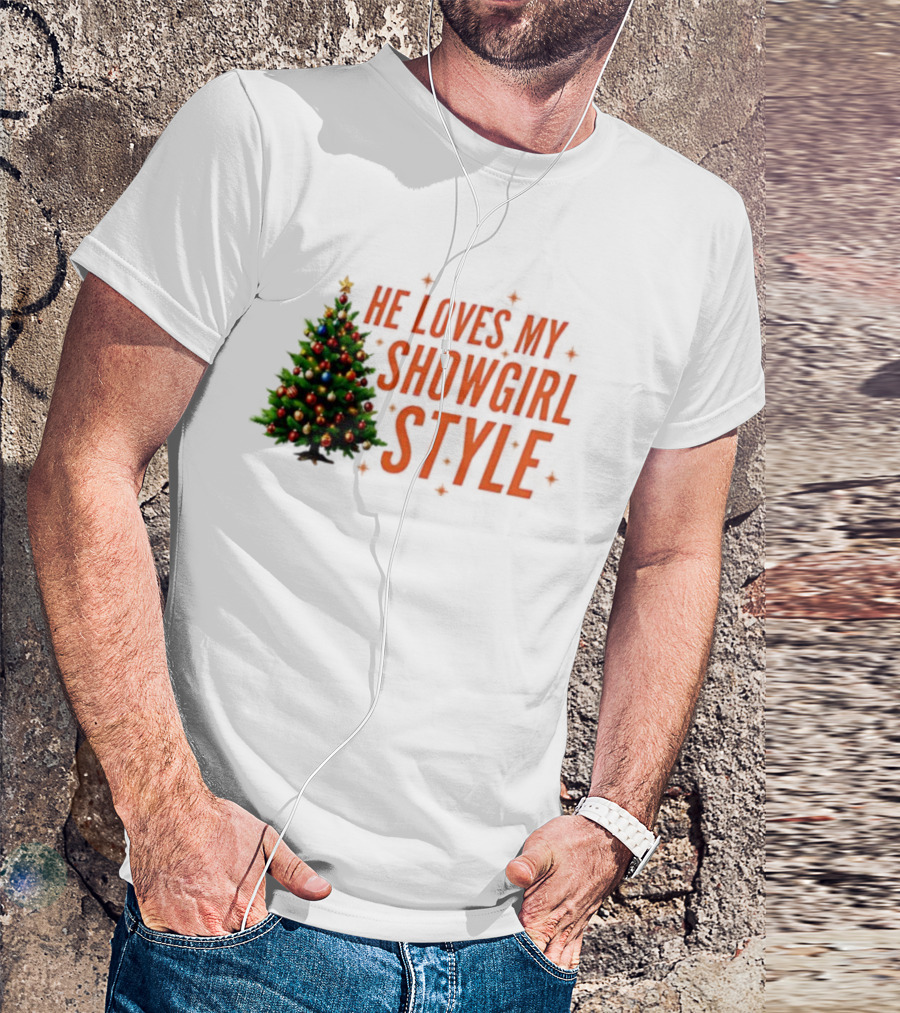 He Loves My Showgirl Style Christmas Tree Humor T-Shirt
