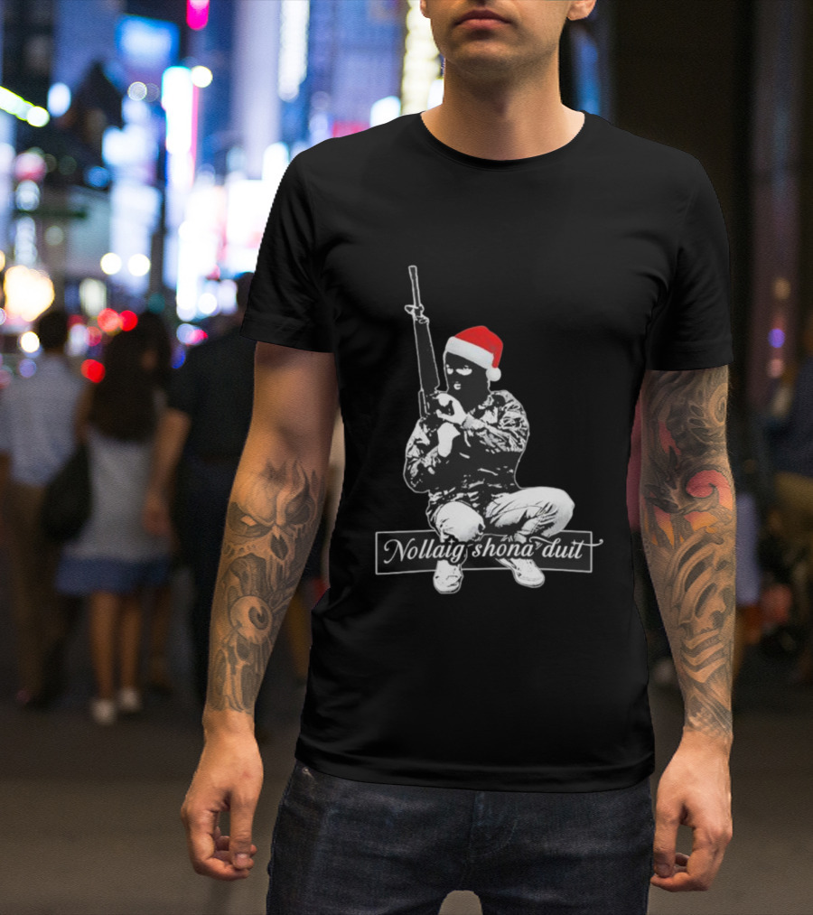 Nollaig Shona Duit Irish Republican Army IRA Christmas Santa Hat Masked Figure T-Shirt