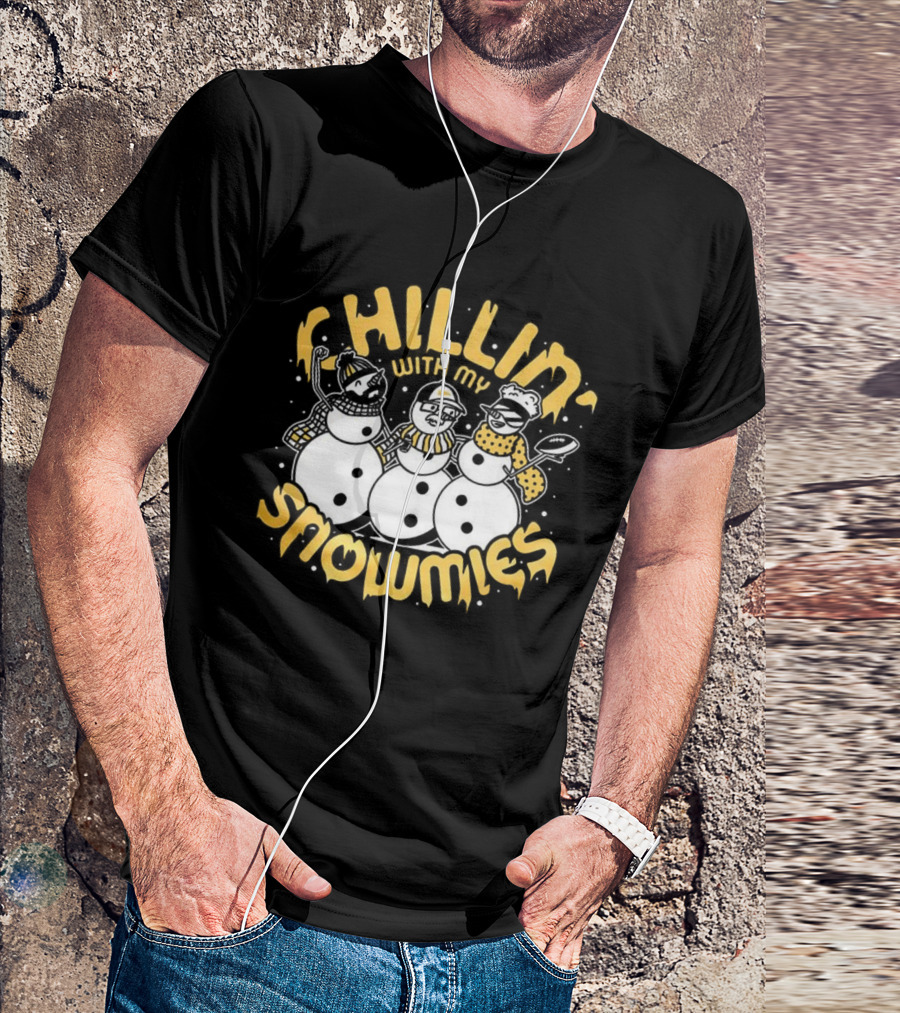 Chillin With My Snowmies Christmas Holiday Snowman Friends T-Shirt