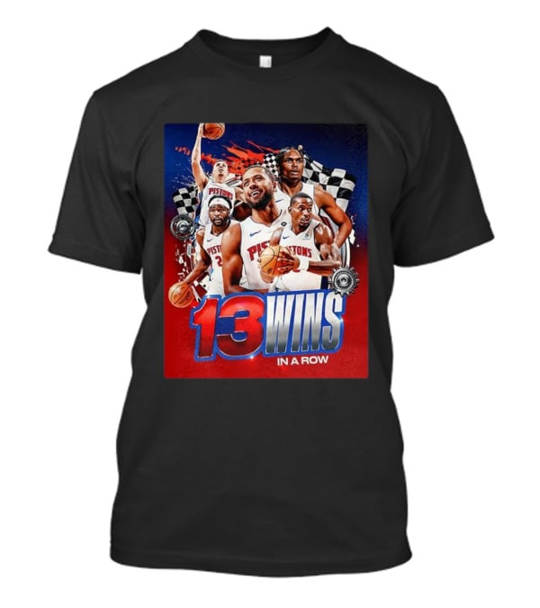 Detroit Pistons 13 Wins In A Row NBA Basketball Victory T-Shirt