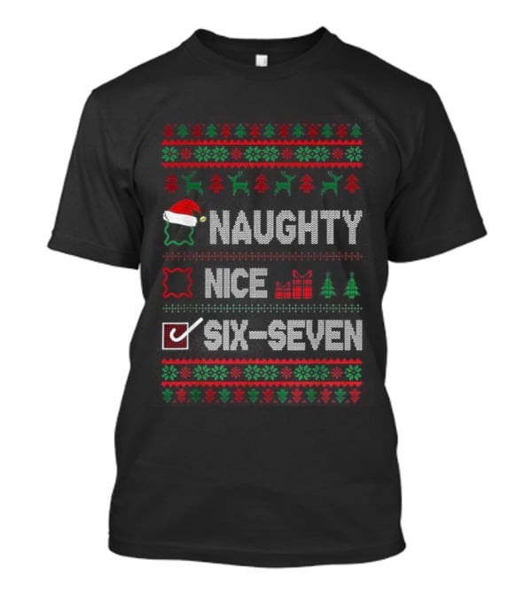 Naughty Nice 67 Ugly Christmas Sweater Santa Hat T-Shirt
