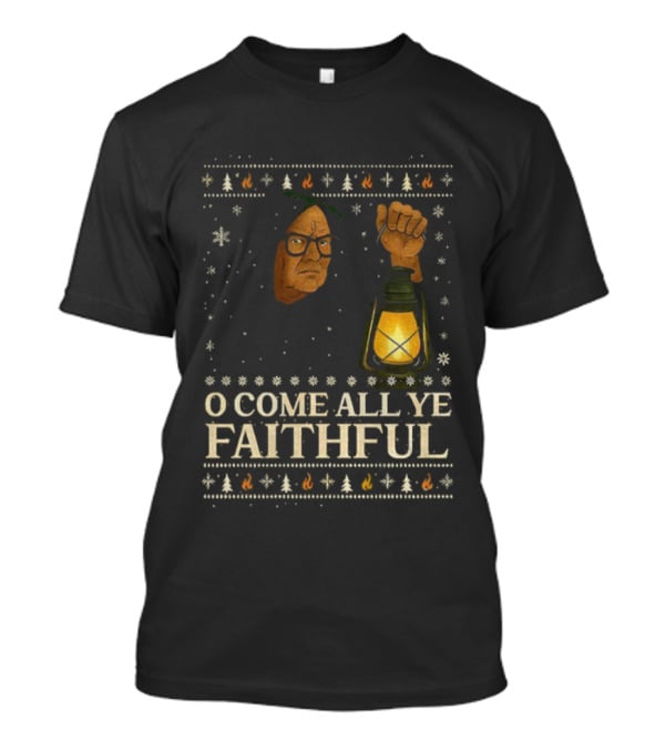 O Come All Ye Faithful Funny Traitors Christmas Sweater Lantern Design T-Shirt
