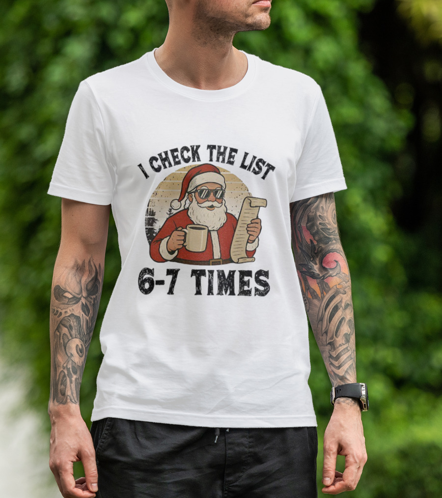 I Check The List 6-7 Times Santa Drinking Coffee Vintage Retro T-Shirt