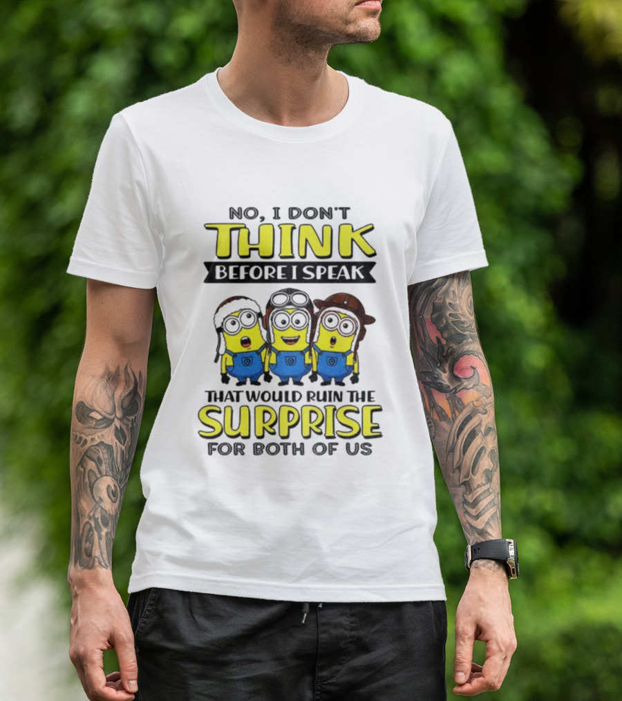Minion No I Don't Think Surprise For Both Of Us T-Shirt