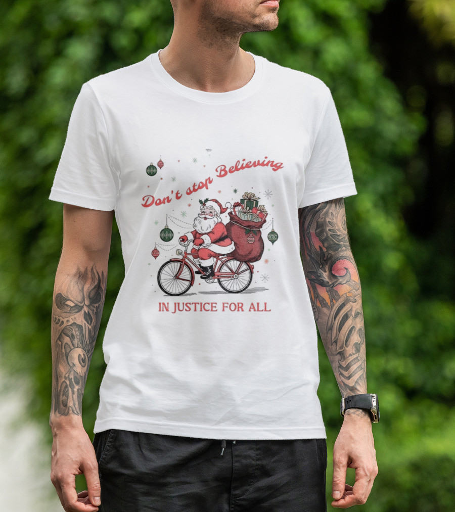 Santa Claus Don't Stop Believing In Justice For All Christmas Bike T-Shirt