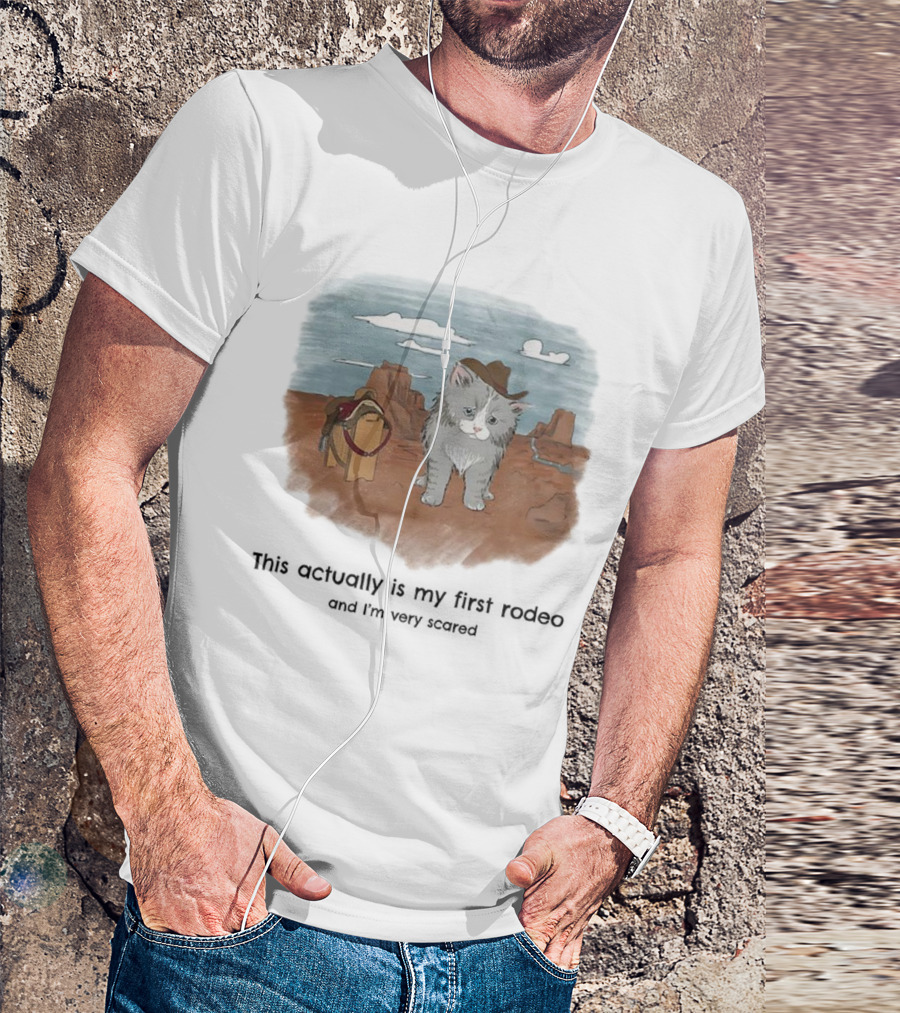 Kitten This Actually Is My First Rodeo And I'm Very Scared Cowboy Cat Retro Desert Scene T-Shirt