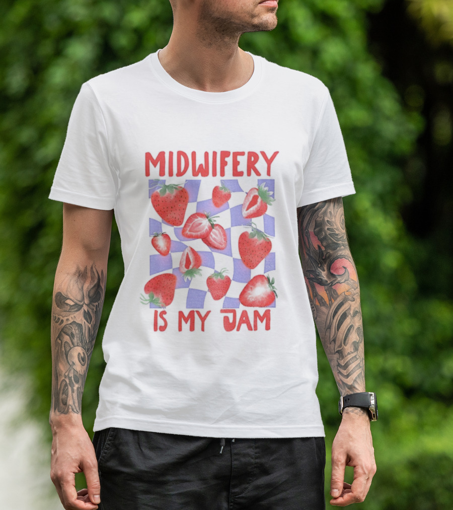 Midwifery Is My Jam Strawberry Pattern T-Shirt
