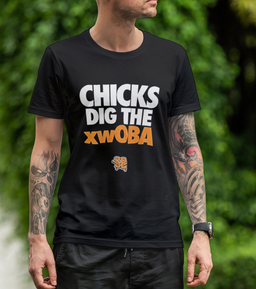 Chicks Dig The XwOBA Baseball Fan Appreciation T-Shirt