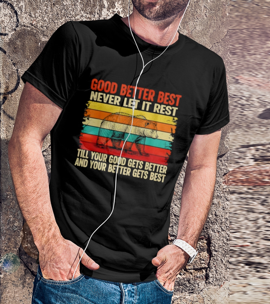 Good Better Best Never Let It Rest Vintage Motivational Phrase Rainbow Stripes T-Shirt