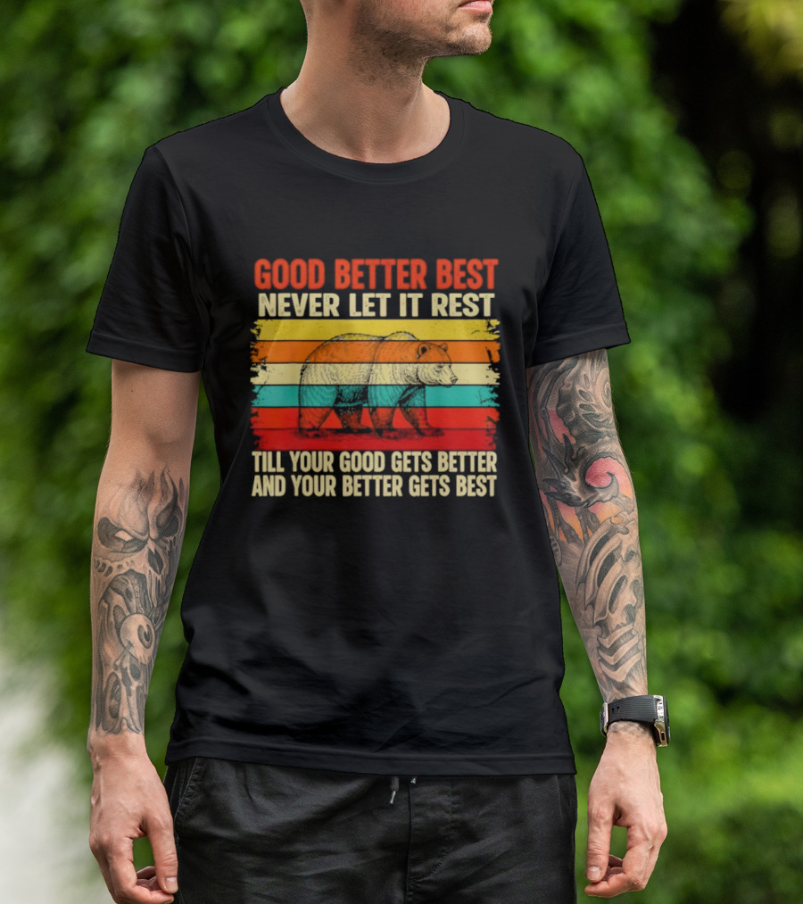 Good Better Best Never Let It Rest Vintage Motivational Phrase Rainbow Stripes T-Shirt