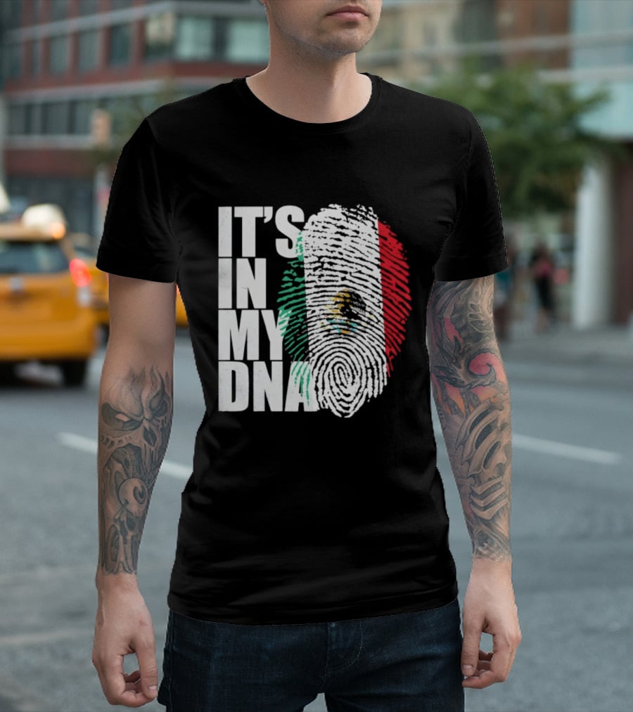 It's In My DNA Mexican Flag Fingerprint T-Shirt