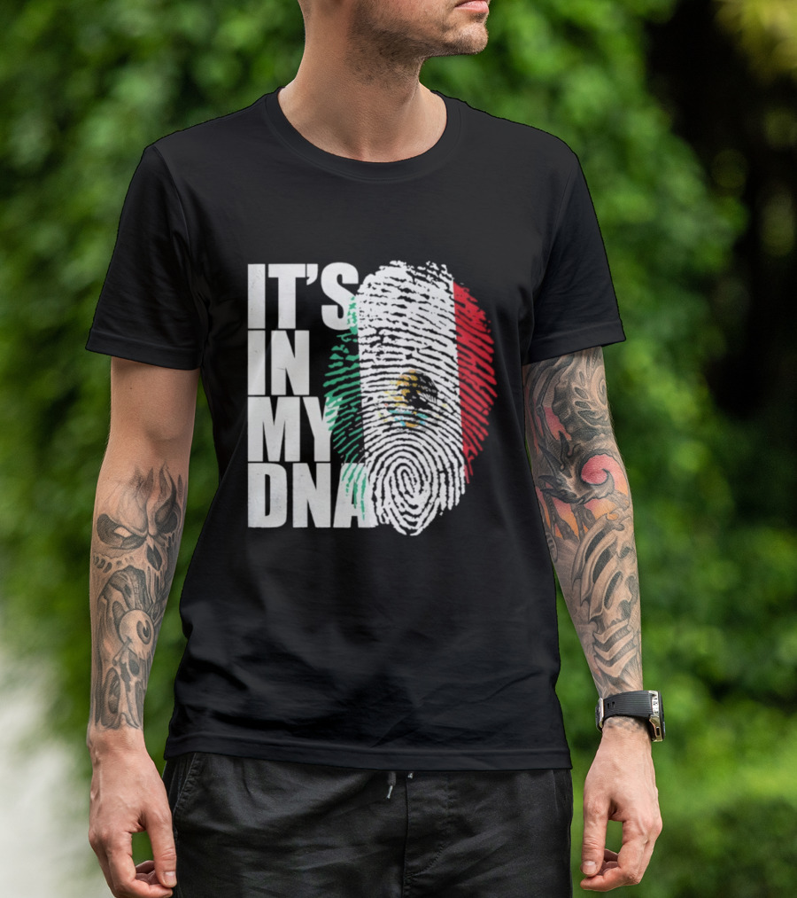It's In My DNA Mexican Flag Fingerprint T-Shirt