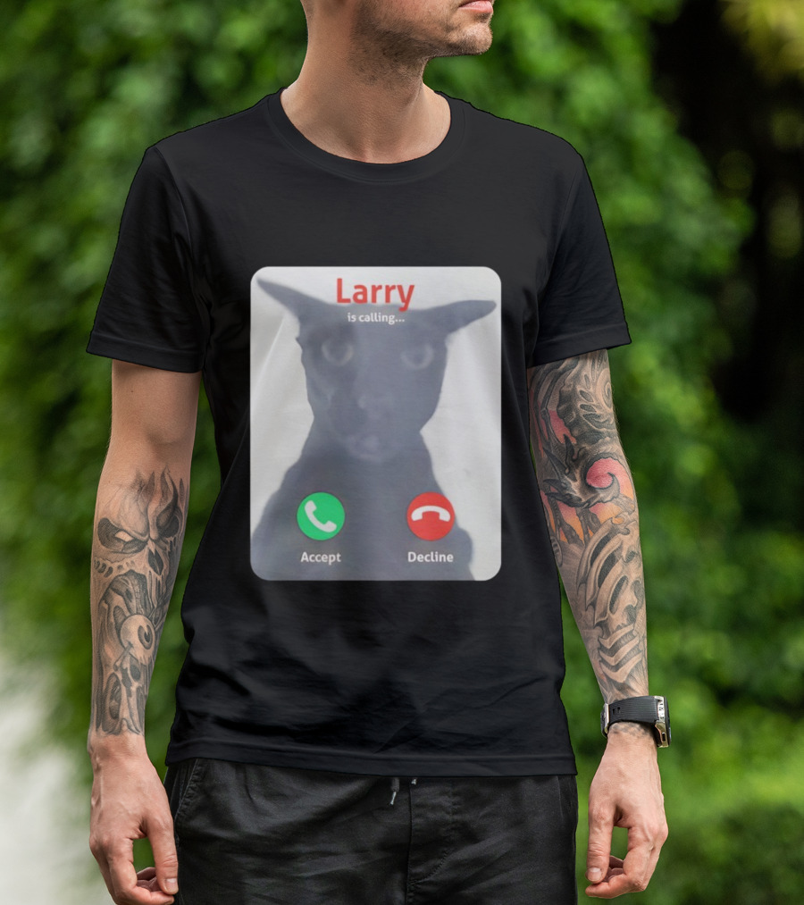 Larry Is Calling Accept Decline Black Cat Face Meme T-Shirt