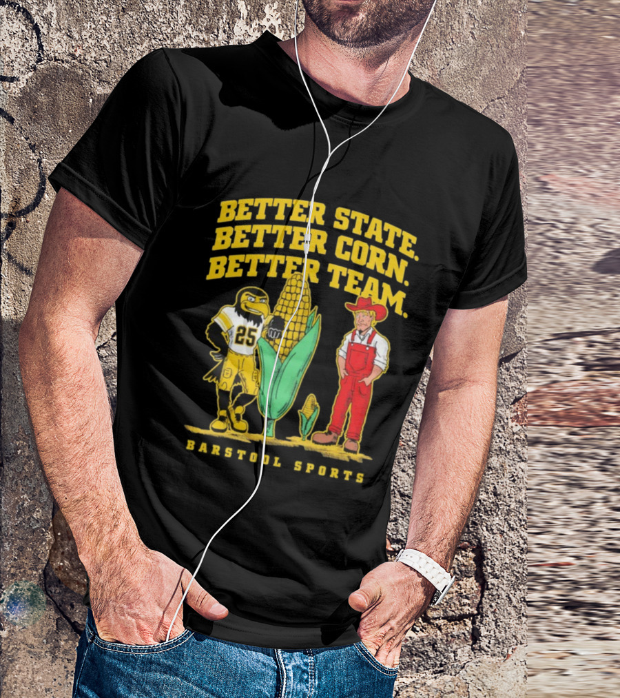 Better State Better Corn Better Team Iowa Hawkeyes Herky And Farmer T-Shirt